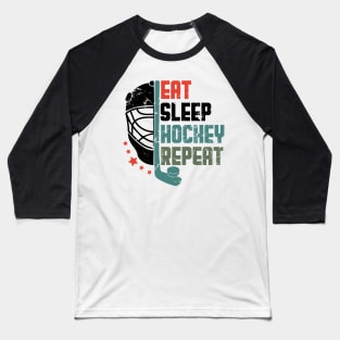 Eat Sleep Hockey Repeat Baseball T-Shirt